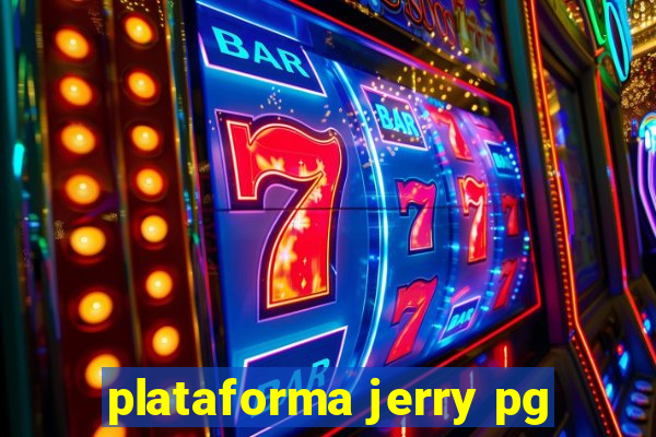 plataforma jerry pg